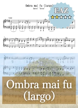 【伴奏音源付き】Ombra mai fu 樹木の下で E-flat major_Es-dur 変ホ長調 - ゲオルグ・フリードリヒ・ヘンデル (opera/Serse/ヘンデル/Xerxes/移調/Transposed/karaoke/伴奏楽譜) by cogito