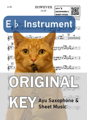 HOWEVER - GLAY (in E♭|アルトサックス等) by Ayu Saxophone &amp; Sheet Music