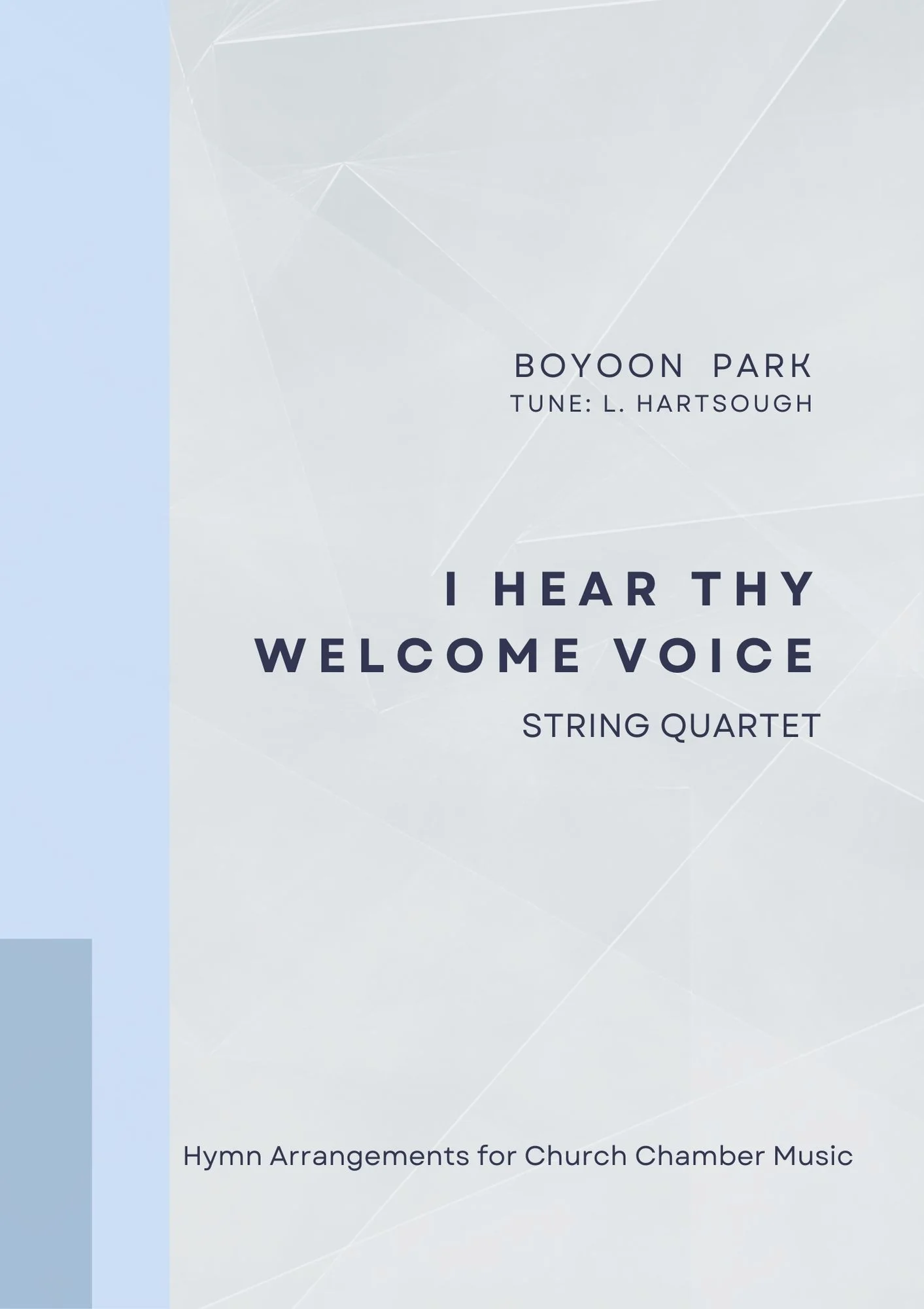 「I hear thy welcome voice」（弦楽四重奏のための賛美歌） - L. Hartsough by Parakletos