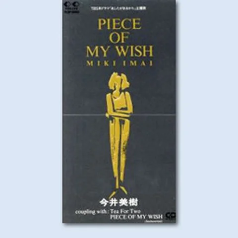 PIECE OF MY WISH