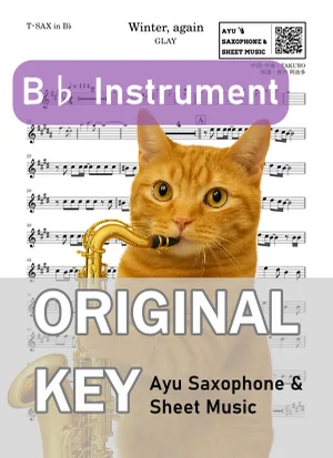 Winter, again - GLAY (in B♭｜テナーサックス等) by Ayu Saxophone &amp; Sheet Music