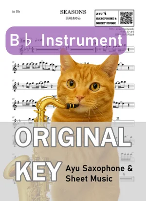 SEASONS - 浜崎 あゆみ (in B♭|テナーサックス等) by Ayu Saxophone &amp; Sheet Music