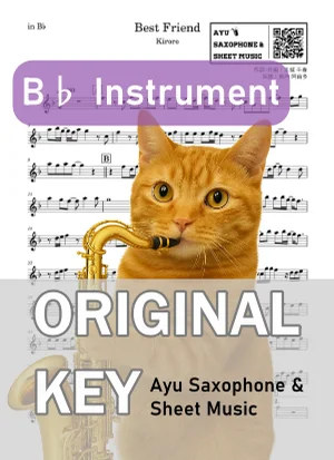 Best Friend - キロロ (in B♭|テナーサックス等) by Ayu Saxophone & Sheet Music