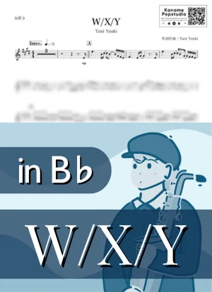 W/X/Y ( inB♭) - Tani Yuuki by Kaname@Popstudio