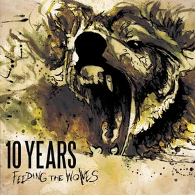 10 Years - Feeding the Wolves (Full Album)