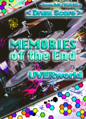 MEMORIES of the End - UVERworld (ドラムスコア) by TAXUYA