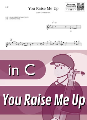 You Raise Me Up ( inC / ユー・レイズ・ミー・アップ / ジョシュ・グローバン / ケルティック・ウーマン ) - Josh Groban / Celtic Woman by Kaname@Popstudio
