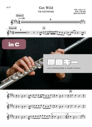 Get Wild - TM NETWORK (in C) by Ayu Saxophone &amp; Sheet Music