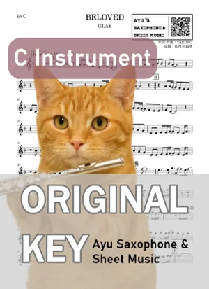 BELOVED - GLAY (in C|フルート等) by Ayu Saxophone & Sheet Music