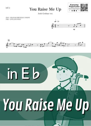 You Raise Me Up ( inE♭/ ユー・レイズ・ミー・アップ / ジョシュ・グローバン / ケルティック・ウーマン ) - Josh Groban / Celtic Woman by Kaname@Popstudio