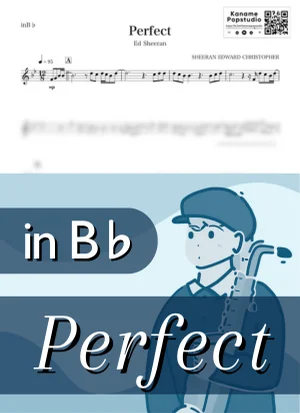 Perfect ( inB♭ ) - Ed Sheeran by Kaname@Popstudio